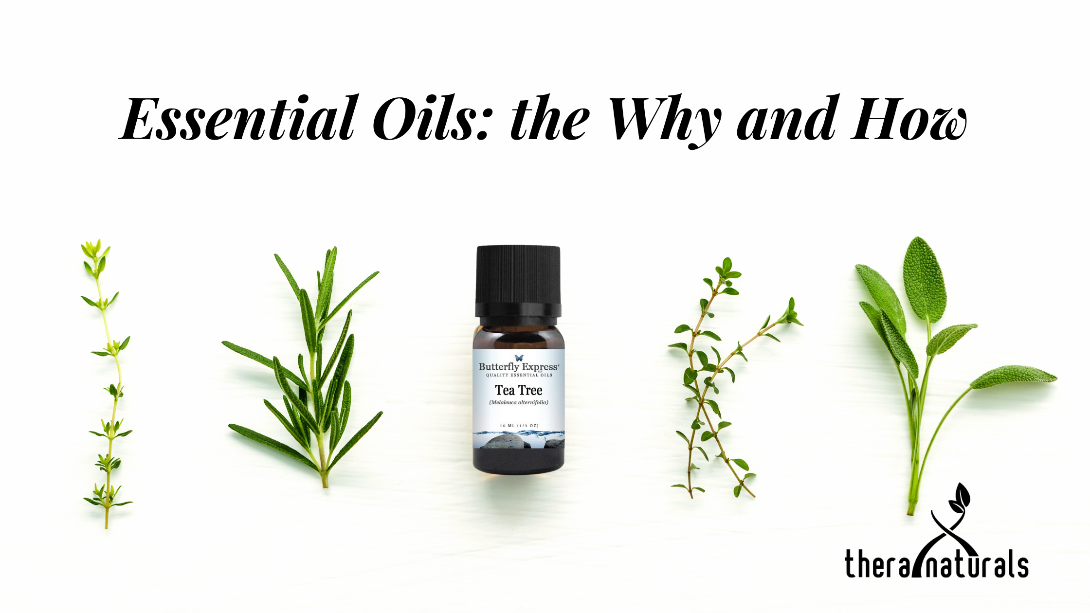 Essential Oils: The Why and How